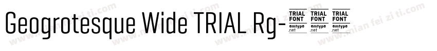 Geogrotesque Wide TRIAL Rg字体转换